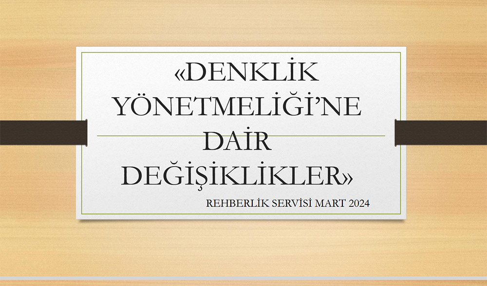 2024 YÖK Denklik Yönetmeliği Değişiklikleri